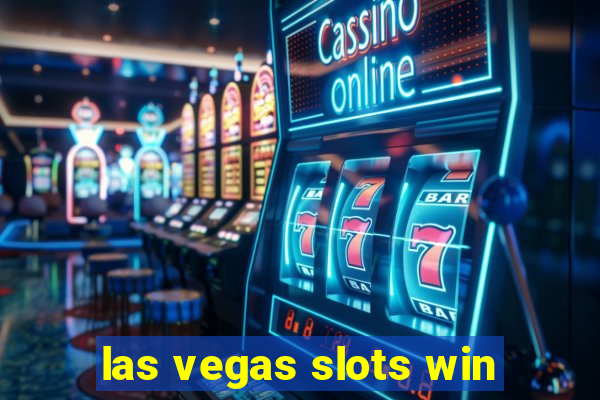 las vegas slots win