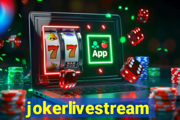 jokerlivestream