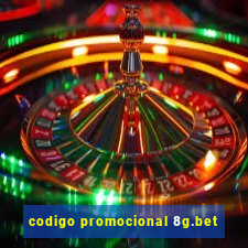 codigo promocional 8g.bet