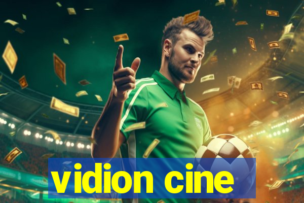 vidion cine