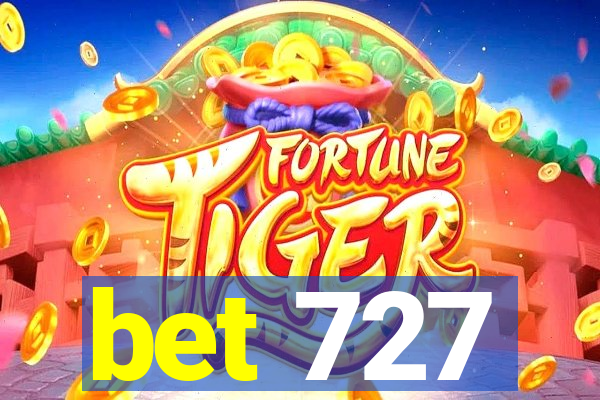 bet 727