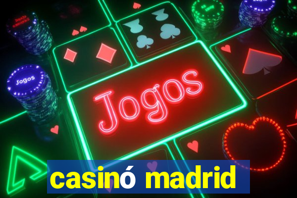 casinó madrid