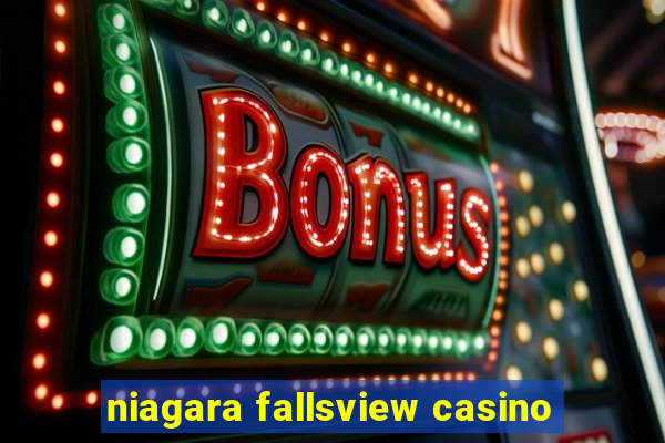 niagara fallsview casino