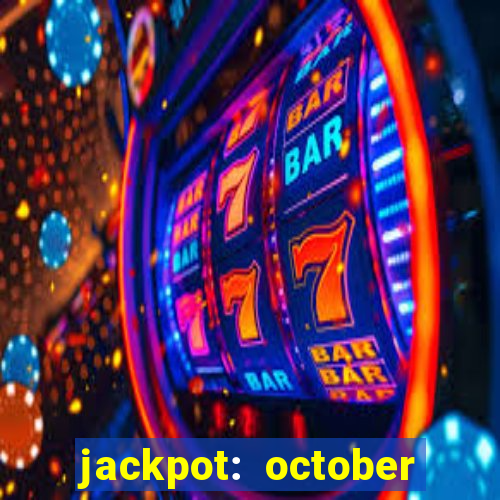 jackpot: october honey pass