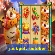 jackpot: october honey pass