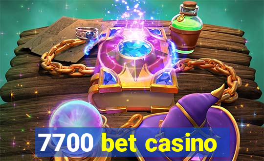 7700 bet casino