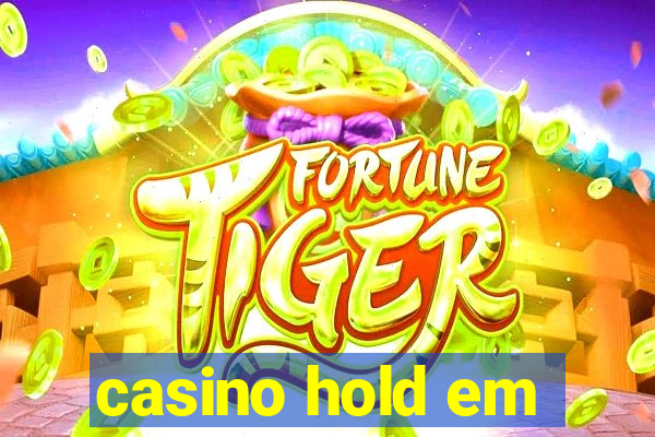 casino hold em