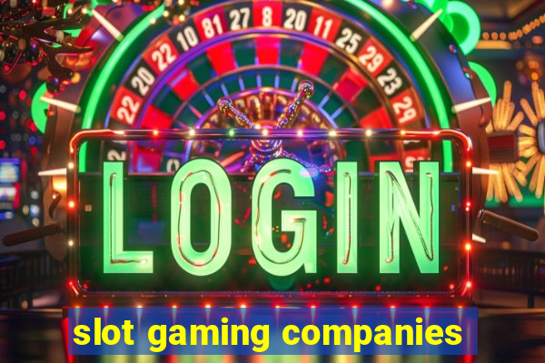 slot gaming companies