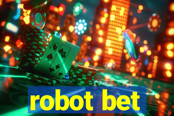 robot bet