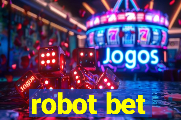 robot bet