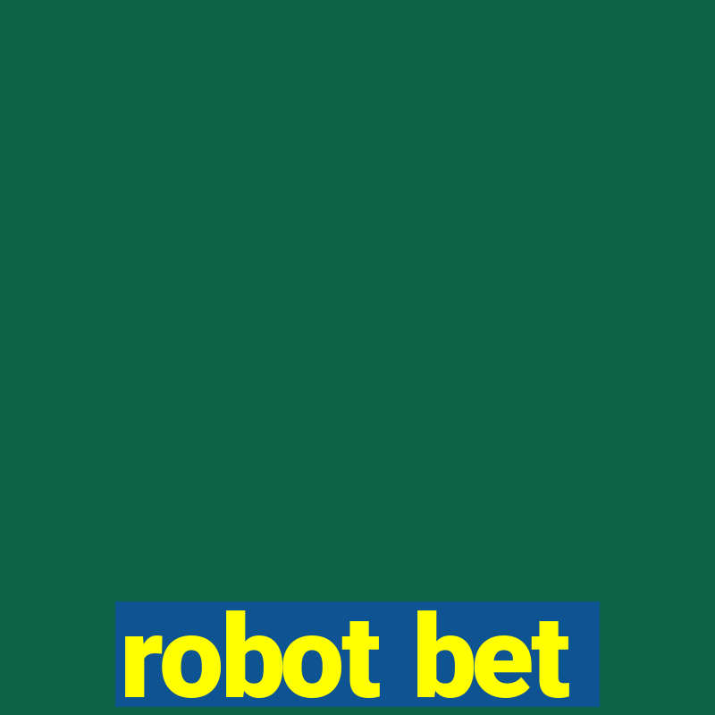 robot bet