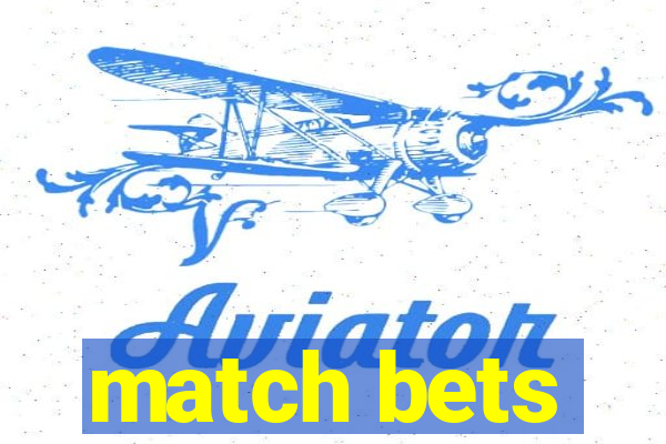 match bets