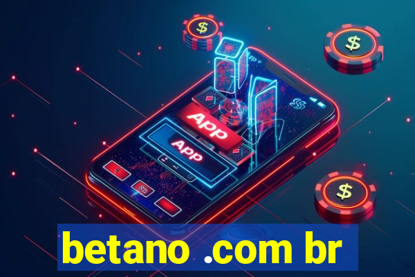 betano .com br