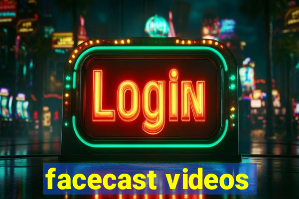 facecast videos