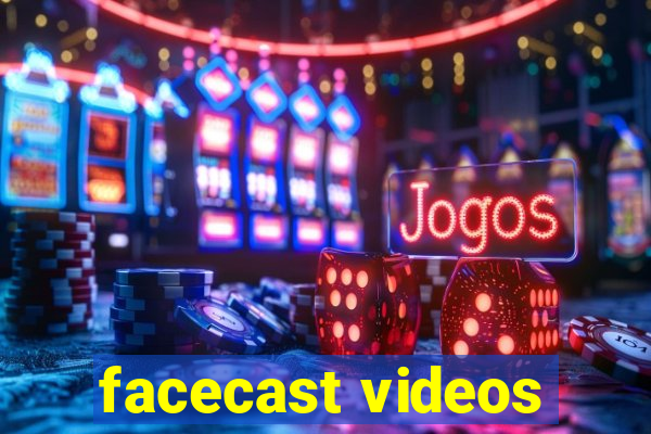 facecast videos