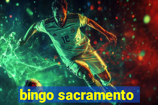 bingo sacramento