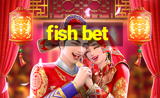 fish bet