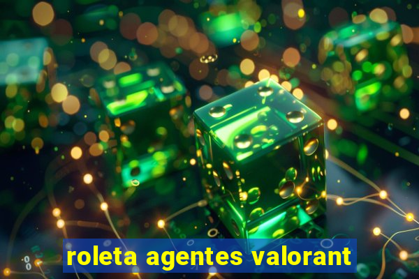 roleta agentes valorant