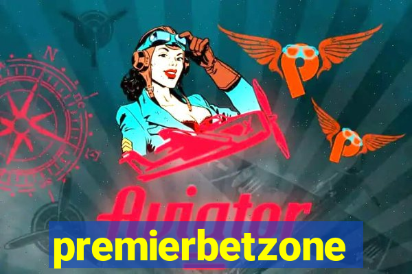 premierbetzone aposta online