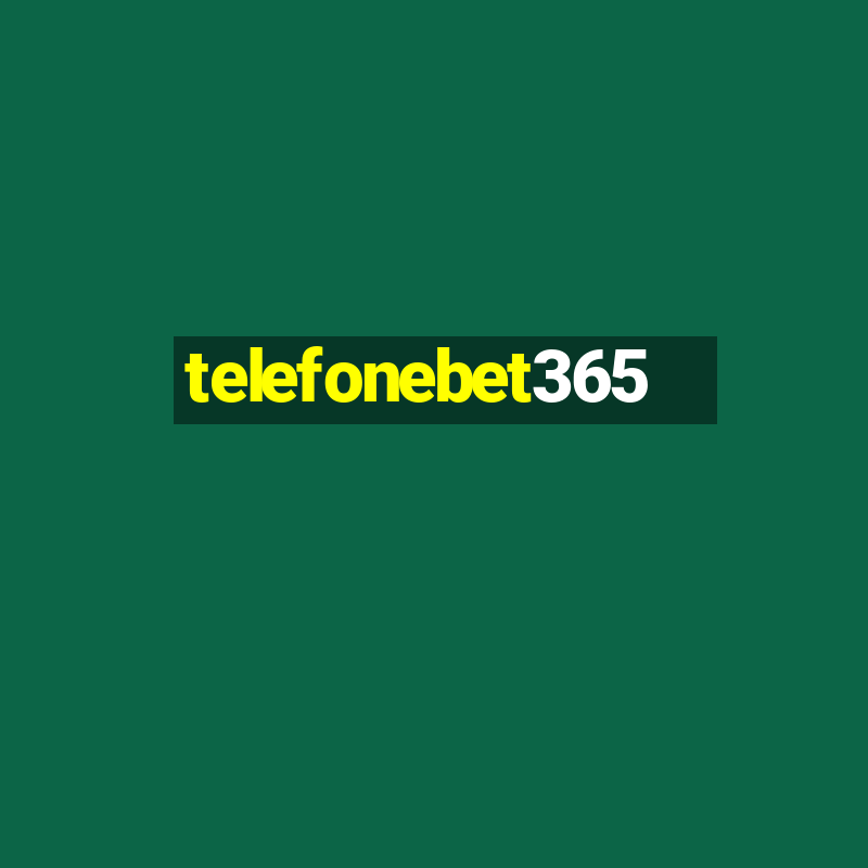 telefonebet365