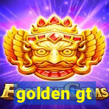 golden gt