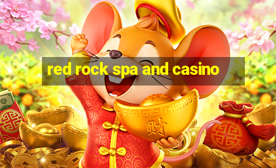 red rock spa and casino