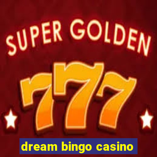 dream bingo casino