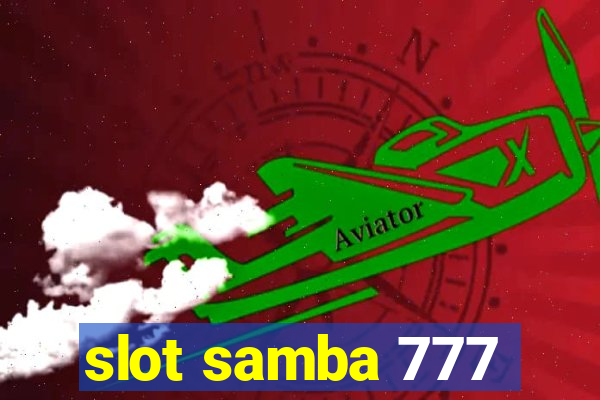 slot samba 777