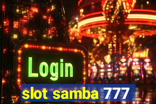 slot samba 777