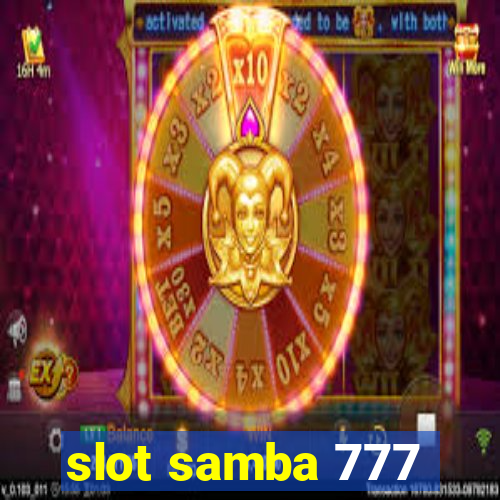 slot samba 777