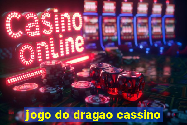 jogo do dragao cassino