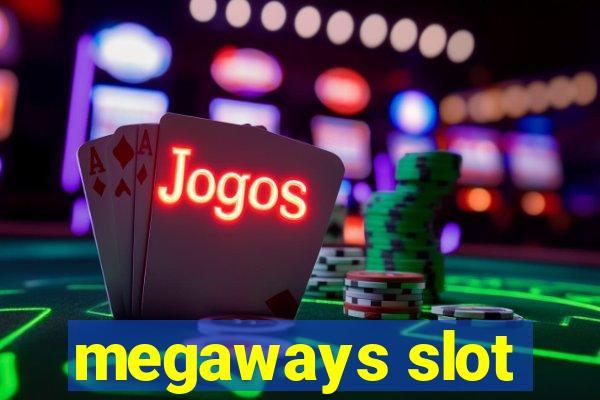 megaways slot