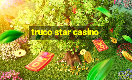 truco star casino