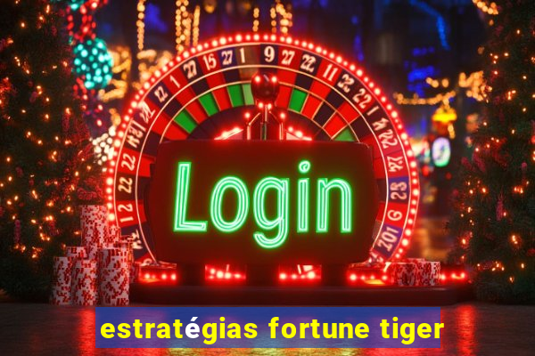 estratégias fortune tiger