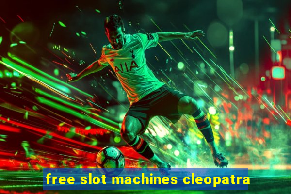 free slot machines cleopatra