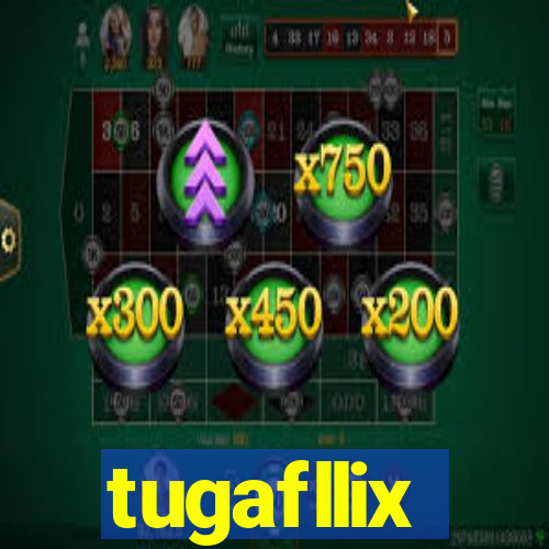 tugafllix