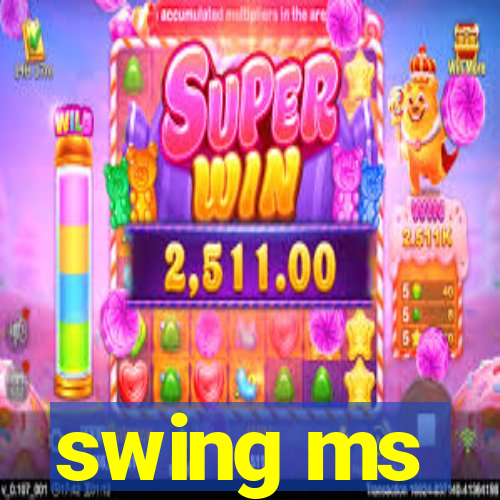 swing ms