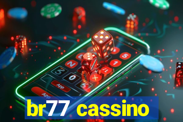 br77 cassino