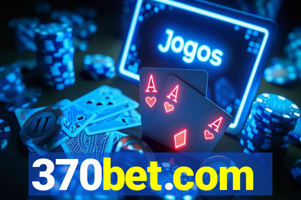 370bet.com