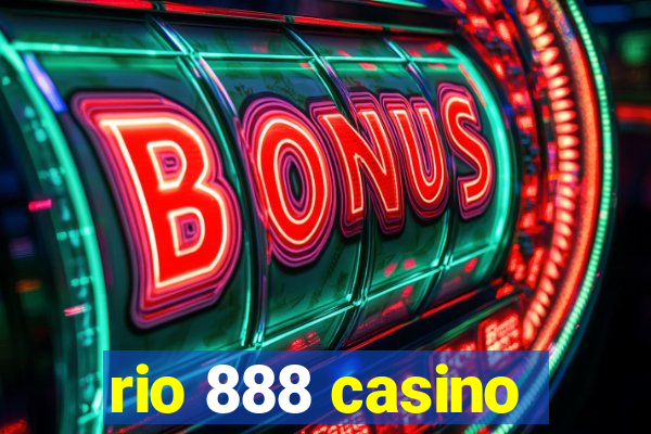 rio 888 casino