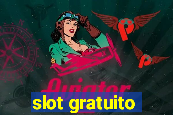 slot gratuito