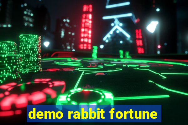 demo rabbit fortune