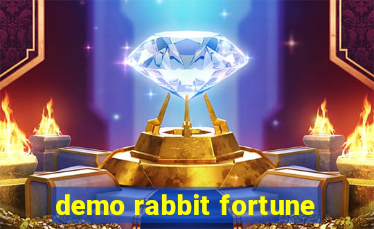 demo rabbit fortune