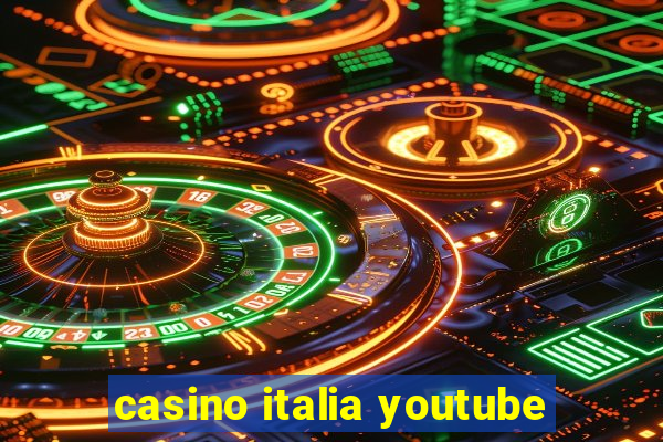 casino italia youtube