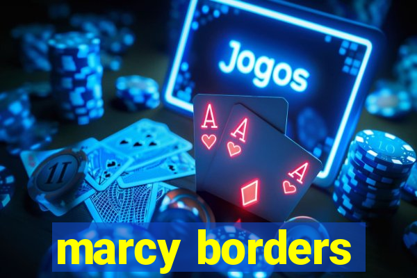 marcy borders