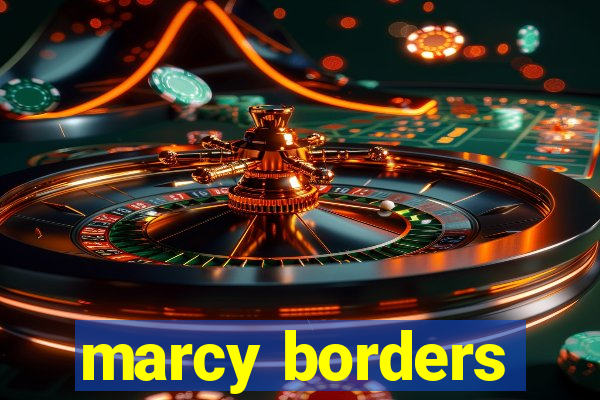 marcy borders