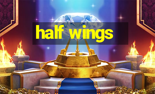 half wings