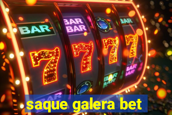 saque galera bet