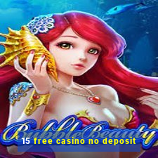 15 free casino no deposit