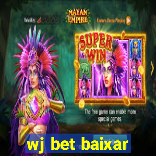 wj bet baixar